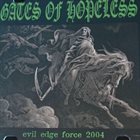 GATES OF HOPELESS Evil Edge Force 2004 album cover