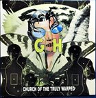 G.B.H. Church Of The Truly Warped album cover