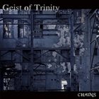 GEIST OF TRINITY Chains album cover