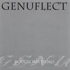 GENUFLECT Rough Mix Demo album cover