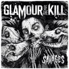 GLAMOUR OF THE KILL Savages album cover