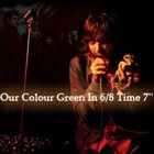 GLASSJAW Our Colour Green in 6/8 Time album cover