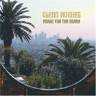 GLENN HUGHES Music For The Divine album cover