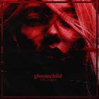 GLOOMCHILD Vol​.​2 Grim album cover