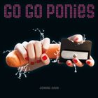 GO GO PONIES Coming Soon album cover