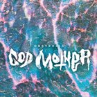 GOD MOTHER Obeveklig album cover