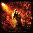 GODCOMPLEX Symptoms Of A Serious Defect album cover