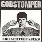 GODSTOMPER Emo Attitude Sucks album cover