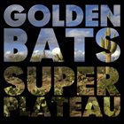 GOLDEN BATS Superplateau album cover