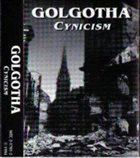 GOLGOTHA (AZ) Cynicism album cover