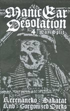 GORGONIZED DORKS Manic Ear Desolation - 4 Way Split album cover