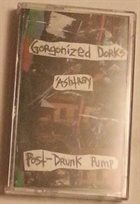 GORGONIZED DORKS Post-drunk Pump album cover