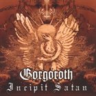 GORGOROTH Incipit Satan album cover