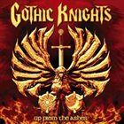 GOTHIC KNIGHTS Up From the Ashes album cover