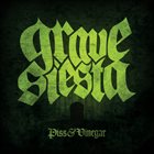 GRAVE SIESTA Piss & Vinegar album cover