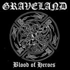 GRAVELAND Blood of Heroes album cover