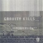 GRAVITY KILLS Perversion album cover