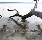 GRAY LINES OF PERFECTION Evening Came And Morning Followed album cover
