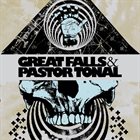 GREAT FALLS Great Falls & Pastor Tonal album cover