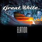 GREAT WHITE Elation album cover