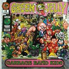 GREEN JELLŸ Garbage Band Kids album cover