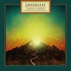 GREENLEAF Trails & Passes album cover