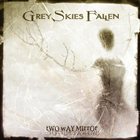 GREY SKIES FALLEN Two Way Mirror album cover