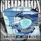 GRIDIRON (PA) Loyalty At All Costs album cover
