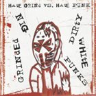 GRINDED NIG Hate Grind vs. Hate Punk album cover