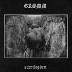 GROMM Sacrilegium album cover