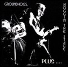 THE GROUNDHOGS Hoggin' the Stage Plus album cover