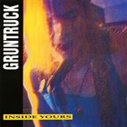 GRUNTRUCK Inside Yours album cover