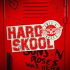 GUNS N' ROSES — Hard Skool album cover