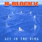 H-BLOCKX Get in the Ring album cover