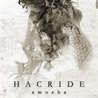 HACRIDE — Amoeba album cover