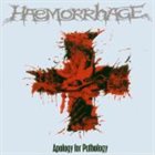 HAEMORRHAGE Apology for Pathology album cover