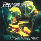 HAEMORRHAGE European Surgery Sessions album cover