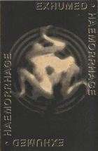 HAEMORRHAGE Exhumed / Haemorrhage album cover