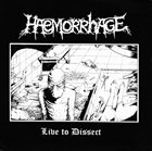 HAEMORRHAGE Live to Dissect / Tufo de Carne Descompuesta album cover