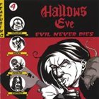 HALLOWS EVE Evil Never Dies album cover