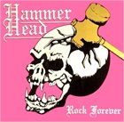 HAMMER HEAD Rock Forever album cover