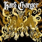 HARD CHARGER Hard Charger album cover