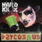 HARD KNOX Psyco's R Us album cover