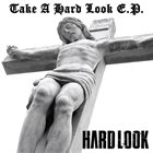 HARD LOOK Take A Hard Look E​.​P. album cover