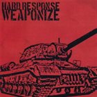 HARD RESPONSE Weaponize album cover