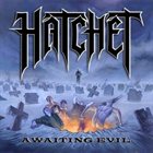 HATCHET Awaiting Evil album cover