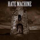 HATE MACHINE (SC) Hate Machine 1 album cover