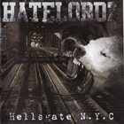 HATELORDZ Hellsgate N.Y.C album cover