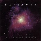 HAVAYOTH His Creation Reversed album cover