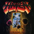 HAVEN Your Dying Day album cover